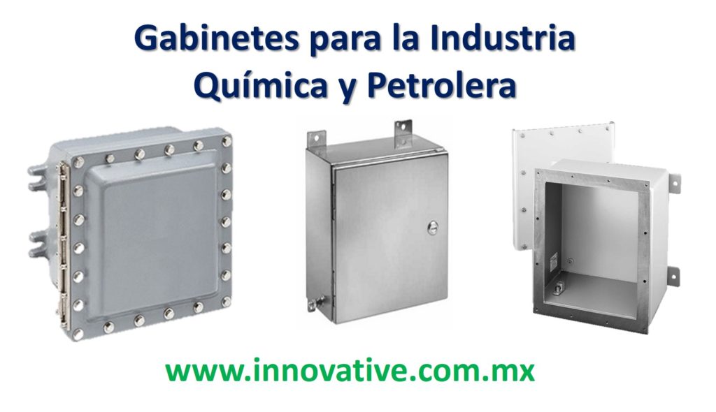 Gabinetes para la Industria Quimica y Petrolera