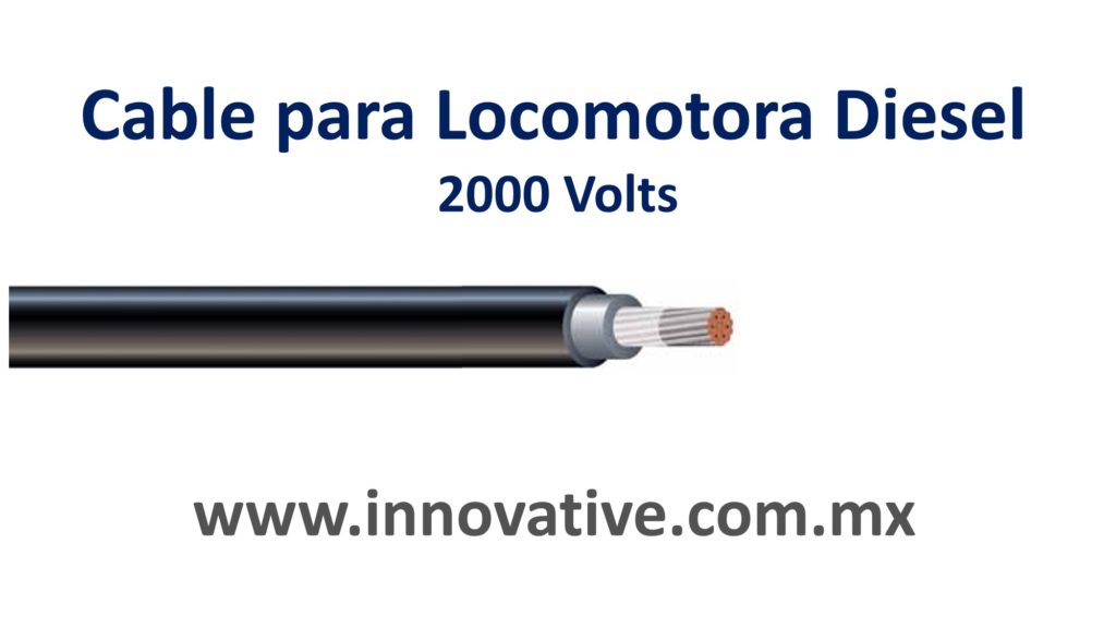 Cable para Locomotora Diesel Tijuana, Cable para Motor Diesel Tijuana, 