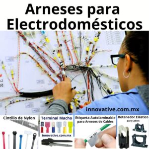 Arneses para Refrigeradores, Arneses para Lavadoras, Arneses para Aspiradoras, Arneses para Fotocopiadoras, Arneses para Linea blanca, Arneses para Aires acondicionados, Arneses para televisores, Appliances wiring Harness, 