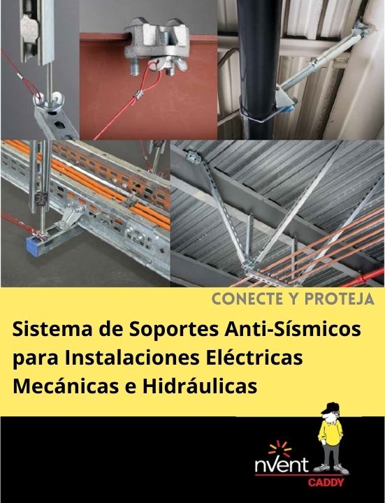 Caddy Erico Mexico, Caddy Nvent Mexico, Erico Mexico, Nvent Mexico, Catalogo Soportes Antisísmicos Mexico, Soportes Antisísmicos para Instalaciones electricas, Mecanicas e Hidraulica