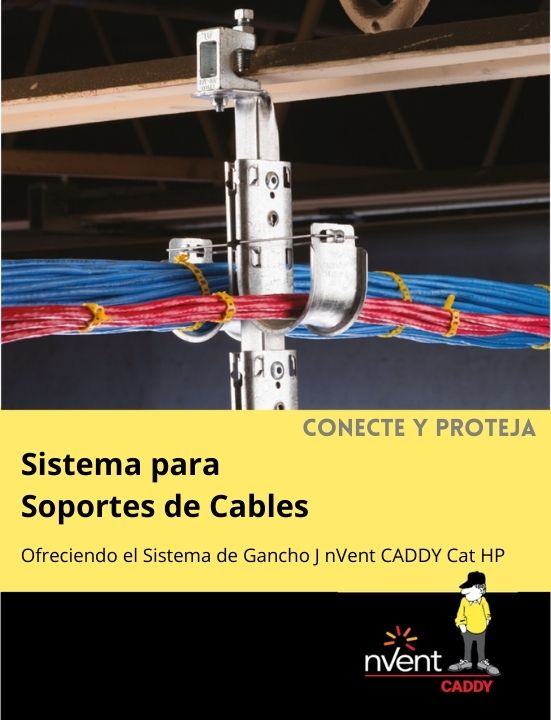 Caddy Erico Mexico, Caddy Nvent Mexico, Erico Mexico, Nvent Mexico, Catalogo Soportes para cables, Soportes para Cables Caddy