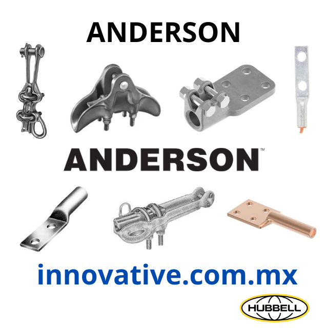 ANDERSON anderson hubbell, conectores eléctricos anderson, productos anderson para energía eléctrica, conectores para distribución y transmisión eléctrica, accesorios para subestaciones eléctricas